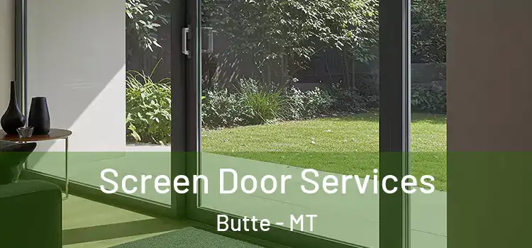 Screen Door Services Butte - MT