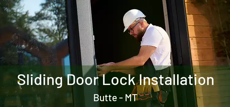 Sliding Door Lock Installation Butte - MT